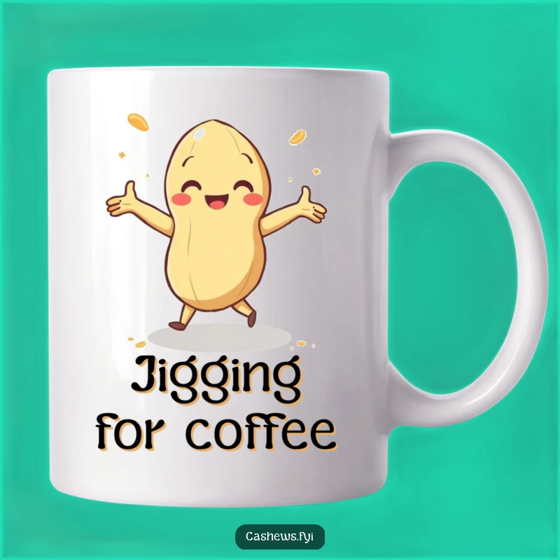 Funny Dancing Cashew Mug: Joyful Nutty Jig for Your Morning Coffee Delight Gift