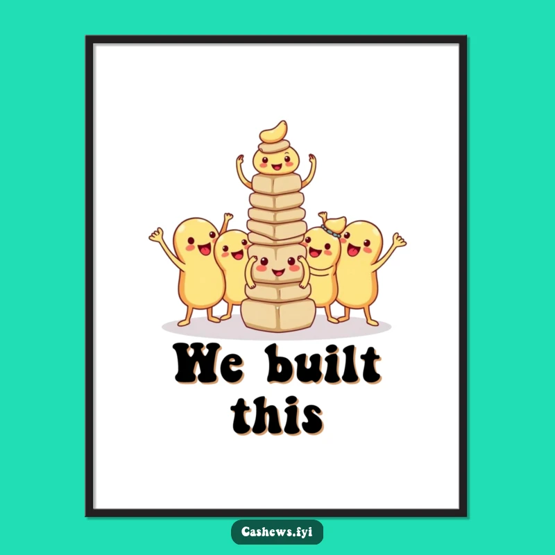 Funny Kawaii Cashew Tower Digital Art: Proud Builders Printable, Instant Teamwork Decor