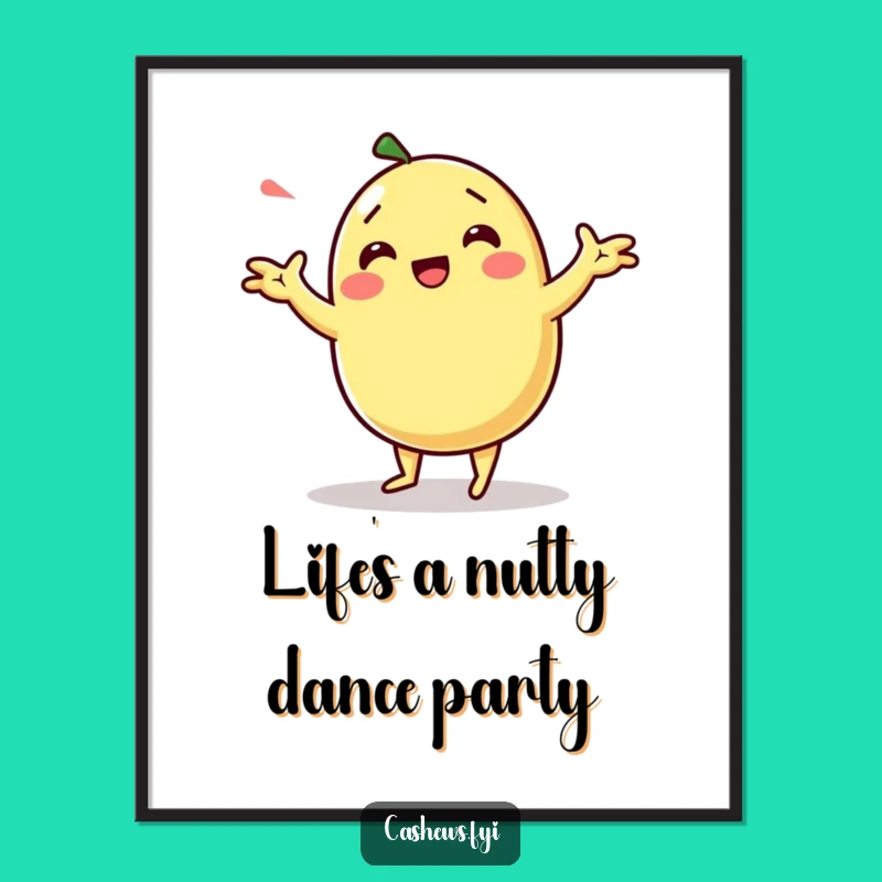 Free Printable Wall Art: Funny Kawaii Cashew Dancing Humorous Downloadable Decor Gift
