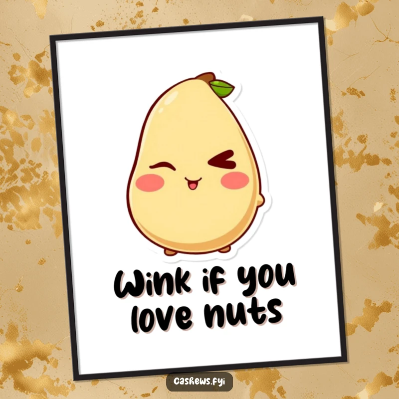 Funny Free Printable Wall Art of a kawaii cashew character giving a captivating mischievous wink and sporting a cute, playful blush.
