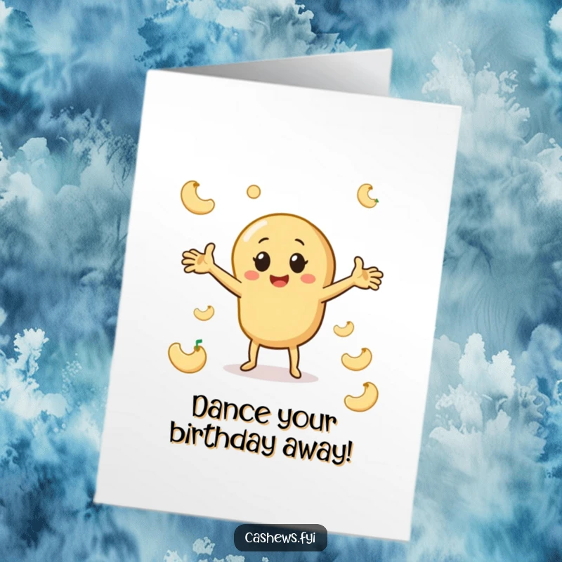 Funny free printable birthday card: a cashew character joyfully dances with arms outstretched, surrounded by fun cashew shapes.