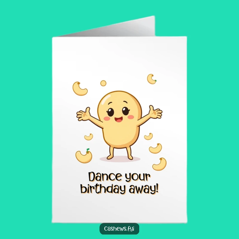 Funny Free Printable Cashew Dance Birthday Card - Joyful Nut Downloadable Gift