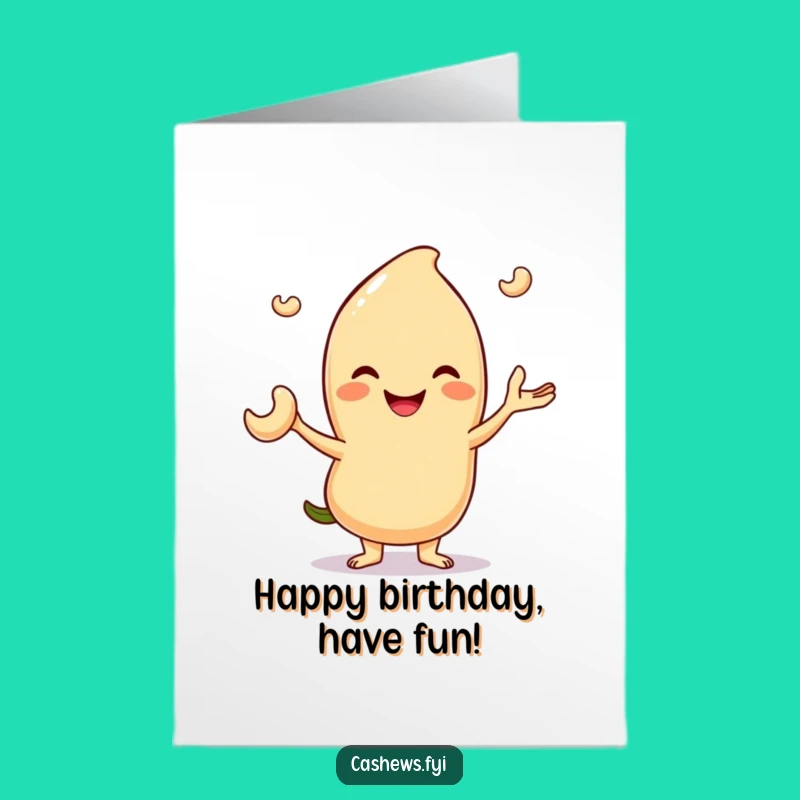 Free Printable Birthday Card: Juggling Cashew for a Fun, Nutty Birthday Bash