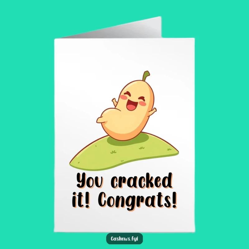 Free Printable Congrats Card: Hilarious Rolling Cashew for Your Next Big Achievement Download