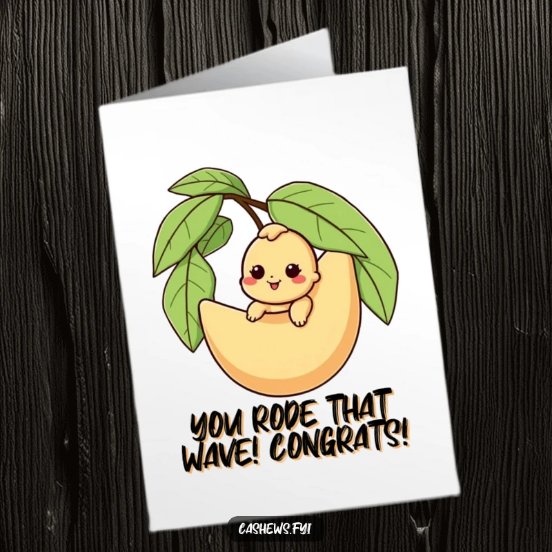 Funny free printable congratulations card featuring a smiling cashew character joyfully riding on the back of a giant cashew husk.