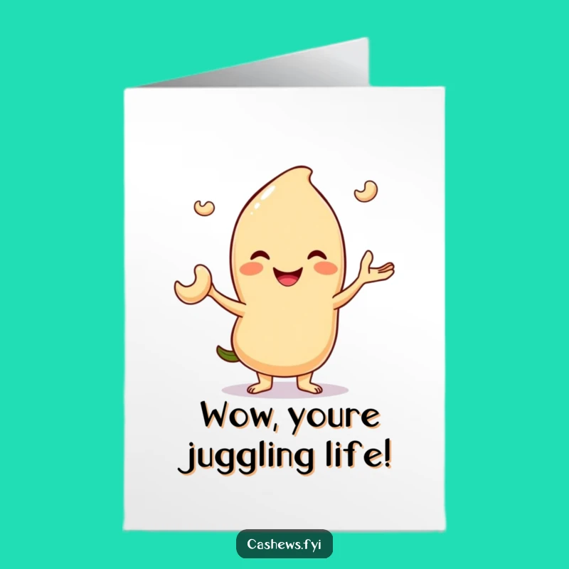 Free Printable Congrats Card: Juggling Cashew Celebrates Your Amazing Feat