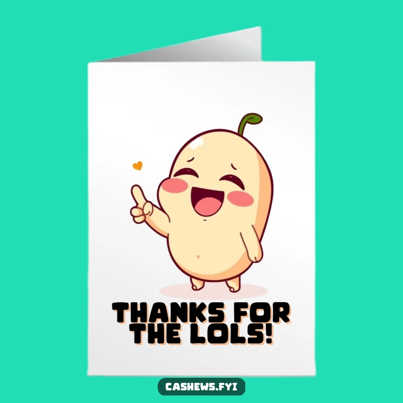 Amusing Free Printable Thank You Card: Laughing Cashew, Funny Thanks Downloadable