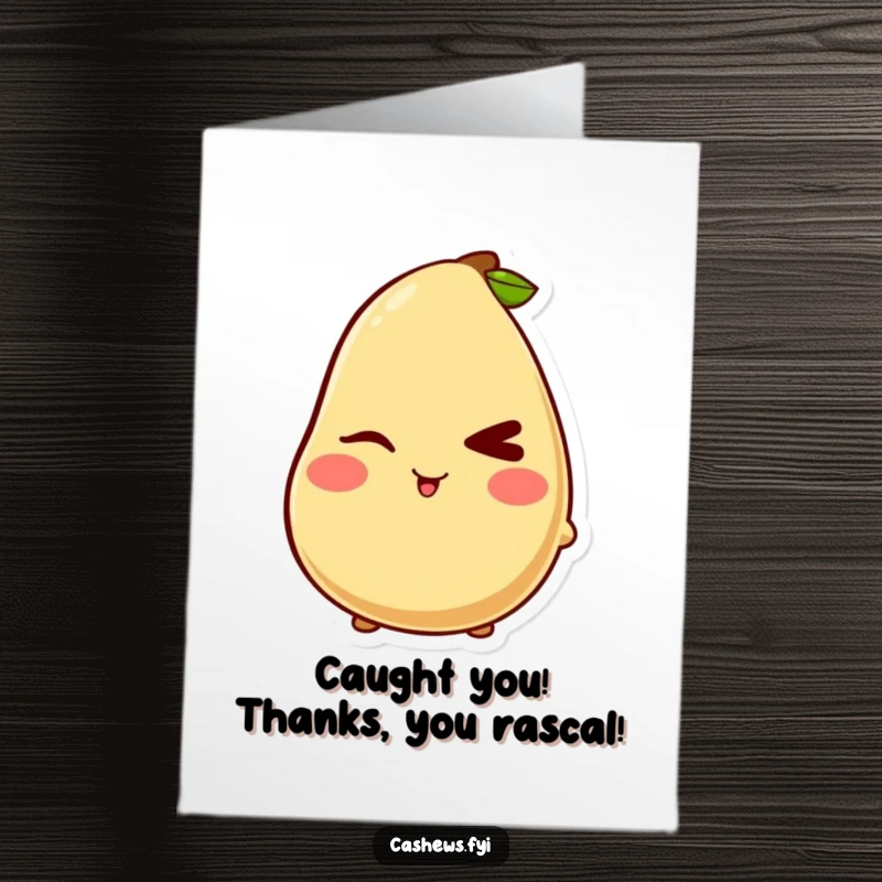 Funny Free Printable Thank You Card featuring a kawaii cashew character with a mischievous wink and a sweet, rosy blush.