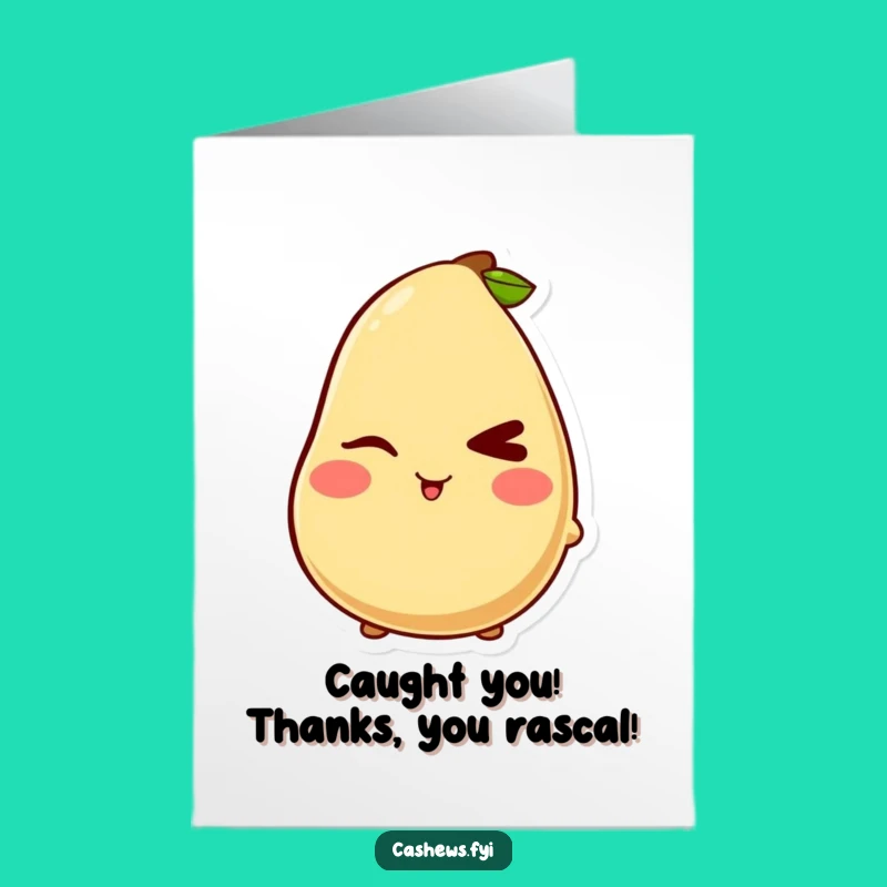 Free Printable Kawaii Cashew Thank You Card - Mischievous Wink Downloadable