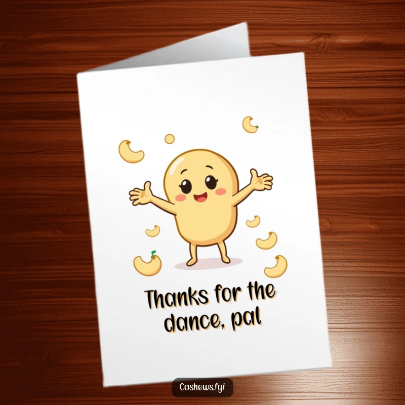 Funny free printable thank you card: a cashew character performs a happy dance with arms spread wide, surrounded by cashew shapes.