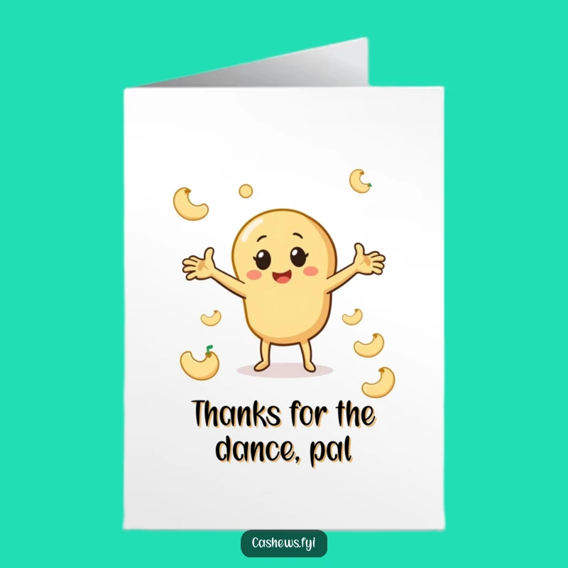 Funny Free Printable Cashew Dance Thank You Card - Joyful Nut Downloadable Gift