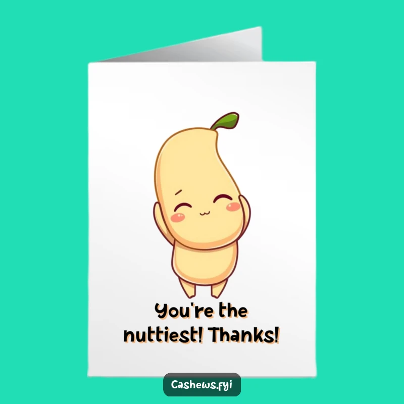 Hilarious Free Printable Thank You Card: Cashew's Grateful Wink Says It All!