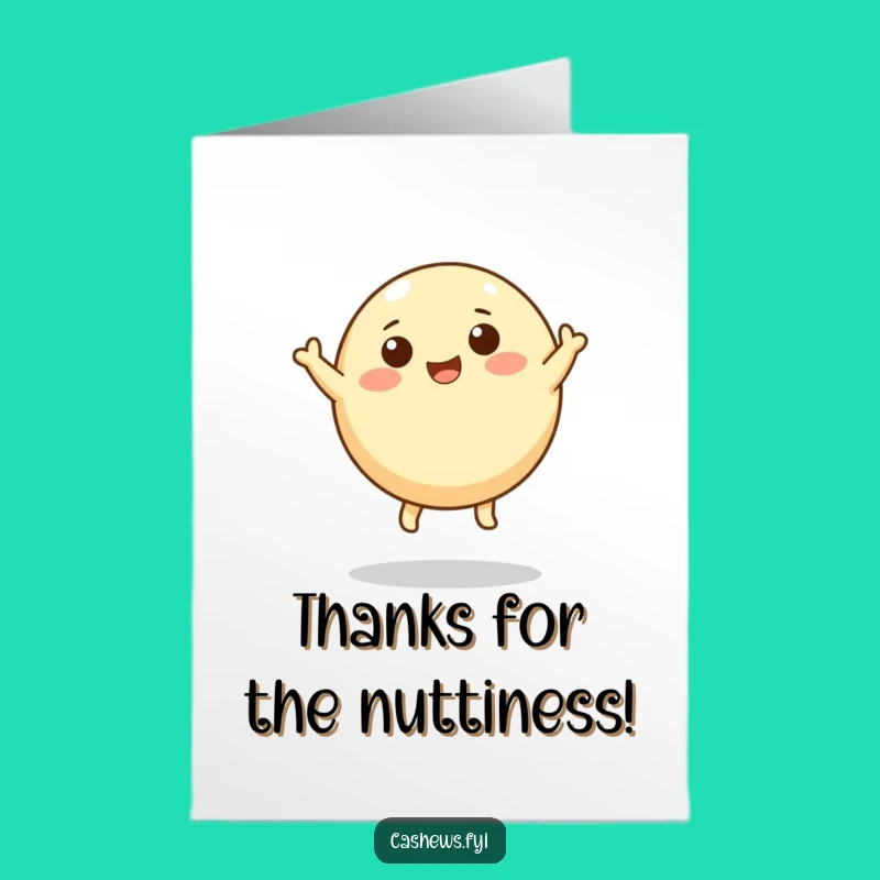 Free Printable Thank You Card: Leaping Cashew Shows Your Enthusiastic Appreciation