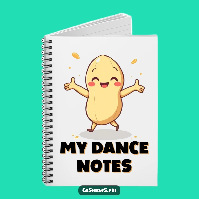 Funny Dancing Cashew Notebook: Jot Down Steps with Nutty Rhythm and Joyful Flair