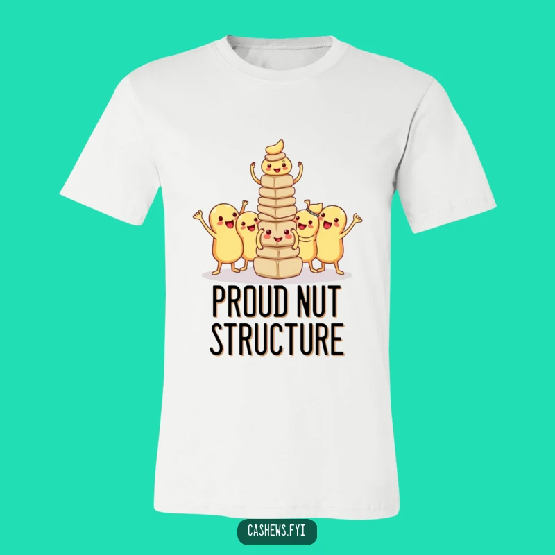Funny Kawaii Cashew Tower T-Shirt: Proud Nut Builders Tee, Hilarious Teamwork Gift